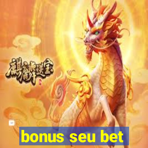 bonus seu bet